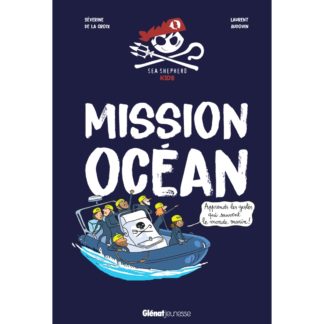 Livre Mission océan Sea Sheperd