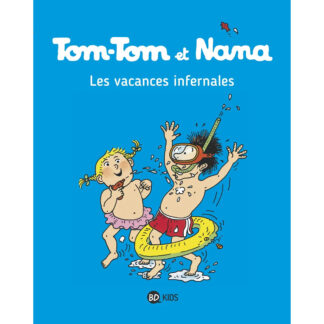 Livre Tom-tom et Nana : les vacances infernales