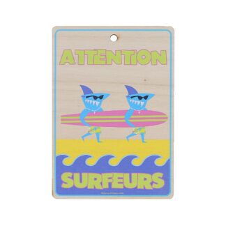 Plaque porte bois Attention surfeurs